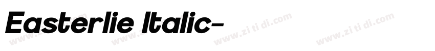 Easterlie Italic字体转换 Easterlie Italic字体转换
